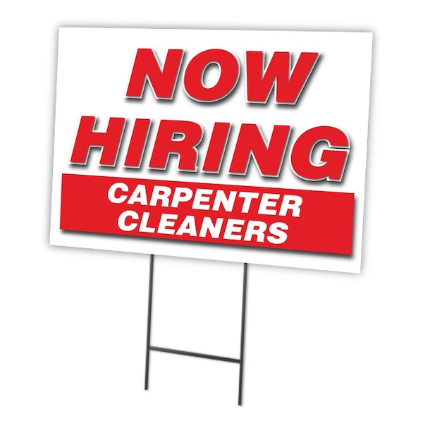 Signmission Now Hiring Carpenter Cleaners Yard & Stake outdoor plastic coroplast window, 1824-CARPENTER CLEANERS C-1824-DS-CARPENTER CLEANERS - main